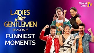 Funniest Moments  Ladies vs Gentlemen S2  Flipkart Video​ [upl. by Cioffred598]