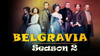 Belgravia Season 2 Premiere on Epix Expected Release Date Plot and Other Details Premiere Next [upl. by Lem]