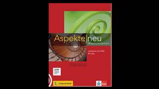 Aspekte neu B1 Lehrbuch k3 audiolearngermanlearngermandeutschdeutschlandytodolearningvdo [upl. by Duester]