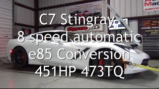 C7 Stingray 8 Speed Auto e85 conversion 451HP 473TQ [upl. by Nimajnab]