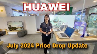 HUAWEI  July 2024 Price Drop Update  Huawei Pura Series  Nova 11  MatePad Series  MateBook [upl. by Ij282]