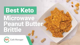 Best Keto Microwave Peanut Butter Brittle Recipe [upl. by Matejka39]