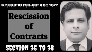 rescission of contract  section 35 to 38 specific relief act 1877  chapter 4 [upl. by Acinomal]