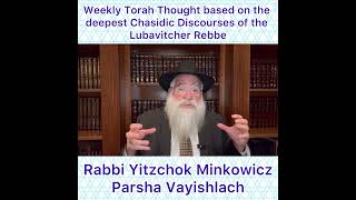 Parsha Vayishlach Chasidic Torah thought from Lubavitcher Rebbe by Rabbi Yitzchok Minkowicz [upl. by Logan]