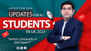 Latest PSW Visa updates for all students in UK 2023  Which University Is Still Open Study in UK [upl. by Nnovahs]