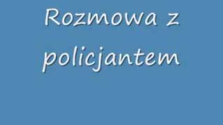 Rozmowa z policjantem [upl. by Anairad]