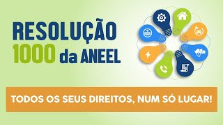 Resolução 1000 Conheça as principais mudanças nos direitos e deveres dos consumidores de energia [upl. by Lemon]