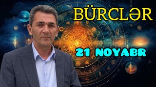 BÜRCLƏR  21 NOYABR [upl. by Beckman]