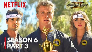 Cobra Kai Season 6 Part 3 Is About To Change EVERYTHING [upl. by Lebasiram]