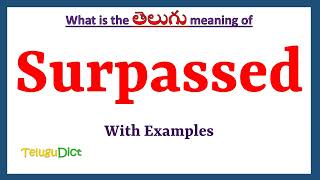 Surpassed Meaning in Telugu  Surpassed in Telugu  Surpassed in Telugu Dictionary [upl. by Aiceled]