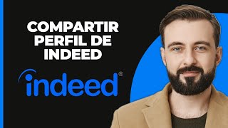 Cómo compartir el enlace del perfil de Indeed  Guía completa [upl. by Herzog504]