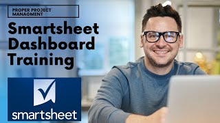 Smartsheet Dashboard Training  The Quickest Ways To Learn [upl. by Nemra]