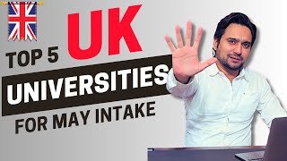 Your Ultimate Guide Top 5 UK Universities for May Intake 2024  Studify Consultants [upl. by Courcy92]