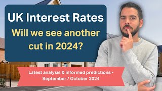 Interest rates latest market predictions  September  October 2024 [upl. by Vannie]