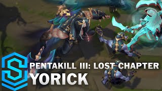 Pentakill III Lost Chapter Yorick Skin Spotlight  PreRelease  League of Legends [upl. by Nakeber]