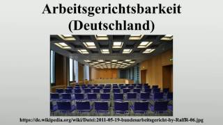 Arbeitsgerichtsbarkeit Deutschland [upl. by Hnib]