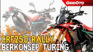 Modifikasi Honda CRF250 Rally Siap Diajak Turing [upl. by Leander]