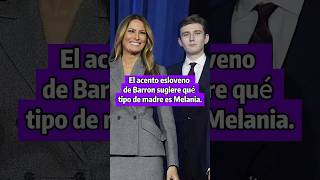 El acento esloveno de Barron insinúa qué tipo de madre es Melania [upl. by Gui]