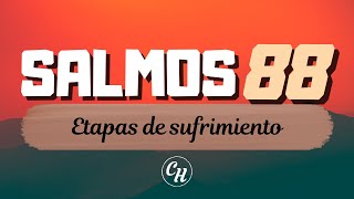 Salmo 88  Etapas de sufrimiento  Ps Carl Hardmeier [upl. by Ardenia460]