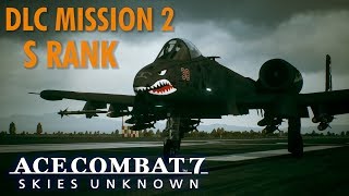 Ace Combat 7 DLC 2 Mission Anchorhead Raid  S ranked with A10 on Ace Difficulty [upl. by Nohsid]