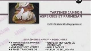 Recette  tartines au jambon asperges et parmesan [upl. by Salvay]