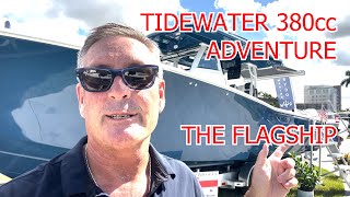 Tidewater 380CC Adventure The Flagship [upl. by Namsu361]