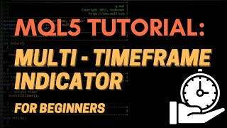 MQL5 Coding Tutorial  MultiTimeframe Indicator [upl. by Randee]