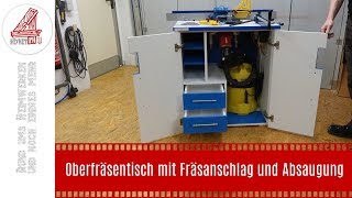 Oberfräsentisch mit Fräsanschlag und Absaugung [upl. by Kcirrez]