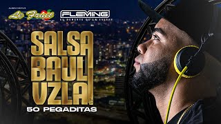 50 Pegaditas Salsa Baul Para Venezolanos  Dj Fleming Le Fruit Discplay [upl. by Hoffert]