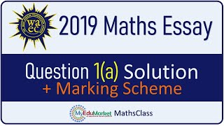 WAEC 2019 Mathematics Essay Question 1a Solution  MyEduMarket [upl. by Patric636]