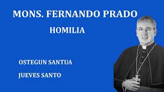 Homilía de Mons Fernando Prado  Jueves Santo 28032024 [upl. by Voe]