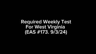 Required Weekly Test For West Virginia EAS 173 9324 [upl. by Gerrilee]