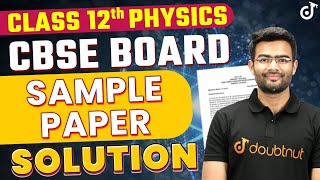 Class 12th Physics  CBSE Sample Paper Solution  CBSE Board Previous Year Question Papers Solutions [upl. by Pebrook]