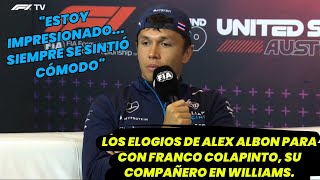 Los elogios de Alex Albon para con Franco Colapinto su compañero en Williams F1 radio for fans [upl. by Etteniotnna]