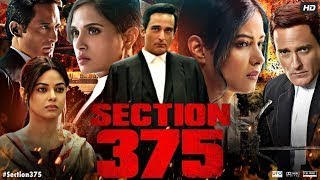 Section 375 Full Movie  Akshaye Khanna Richa Chadha Tarun Saluja  Facts amp Review [upl. by Izzy]