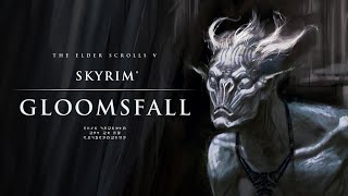 The Elder Scrolls V Skyrim Gloomsfall Trailer [upl. by Keri]