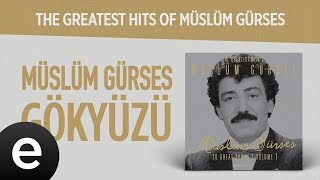 Gökyüzü Müslüm Gürses Official Audio gökyüzü müslümgürses  Esen Müzik [upl. by Annauj342]