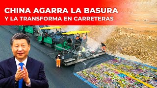 China Transforma basura en Tesoro 600 Toneladas de desechos para CONSTRUIR CARRETERAS [upl. by Elleuqar27]