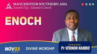 Enoch  Pr Vernon Nambo I Sabbath Worship I MSASDAC  Nov 03 2024 [upl. by Halik]