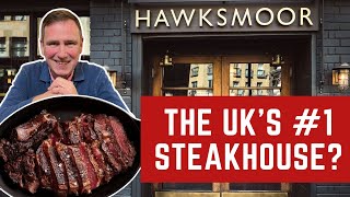 Reviewing HAWKSMOOR  THE UKS BEST STEAKHOUSE [upl. by Nosraep]