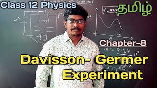 Davisson Germer  Experiment  Class 12  Physics  Tamil [upl. by Beverley90]