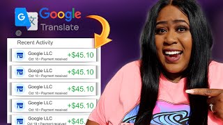 Get Paid 45 Every 30 Minutes with GOOGLE Translate I Tried It  Make Money Online [upl. by Isadora]