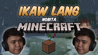 Ikaw Lang but in Minecraft [upl. by Vareck]