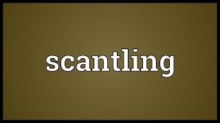 Scantling Meaning [upl. by Homer]