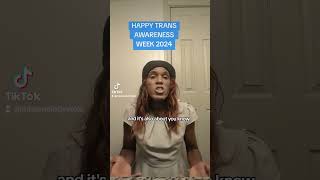 HAPPY TRANS AWARENESS WEEK 2024 [upl. by Lewanna288]