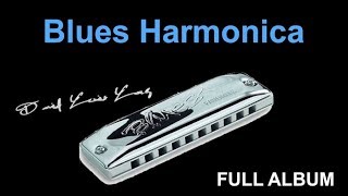 Blues Harmonica About Last Night  FULL ALBUM Best of Blues Harmonica [upl. by Meela]