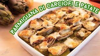 PARMIGIANA DI CARCIOFI E PATATE Ricetta Facile  Fatto in Casa da Benedetta [upl. by Ennazus]