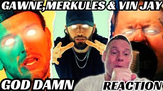 🔥GAWNEMERKULES amp VIN JAY  quotGOD DAMNquot REACTION Gawne Merkules VinJay [upl. by Halfon]