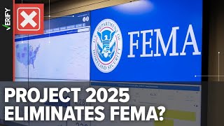 No Project 2025 doesn’t recommend eliminating FEMA but it does recommend making major changes [upl. by Gloriana265]