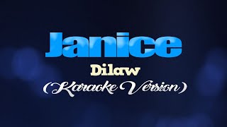 JANICE  Dilaw KARAOKE VERSION [upl. by Shermy]